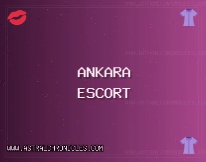 Ankara Escort: Elmadağ Escort, Mamak Escort, Gölbaşı Escort
